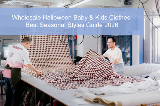 Wholesale Halloween Baby & Kids Clothes: Best Seasonal Styles Guide 2026